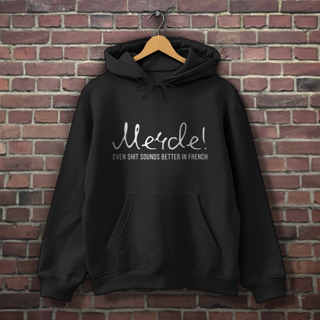 Hoodie - Merde!