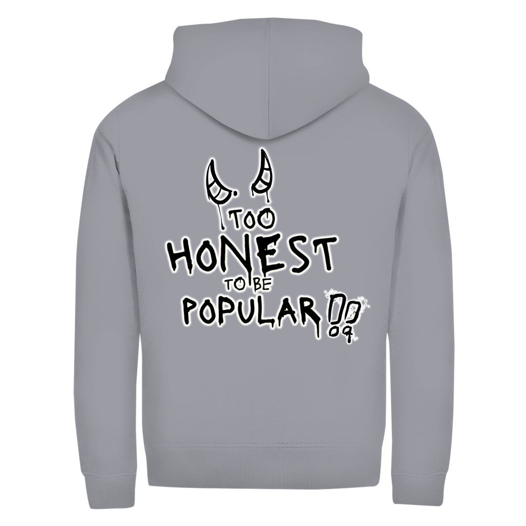 Zipper Hoodie  - too honest to be popular