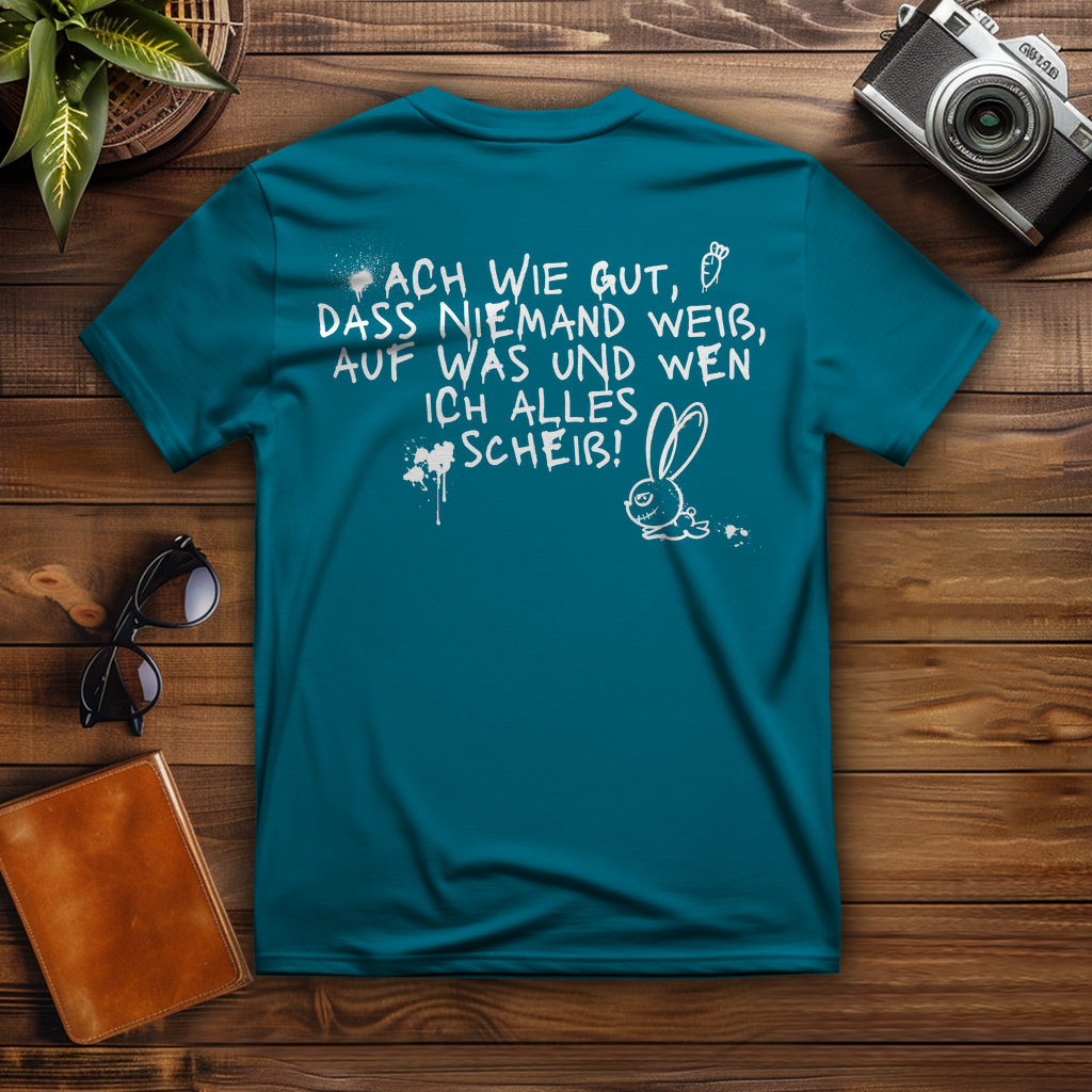 T-Shirt - Ach wie gut, dass niemand weiß